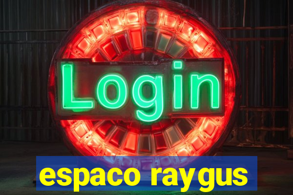 espaco raygus